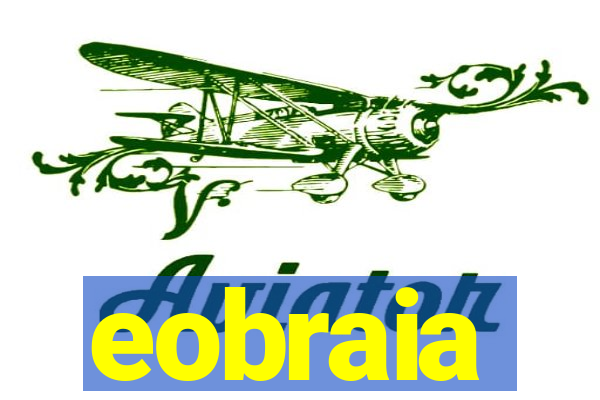 eobraia