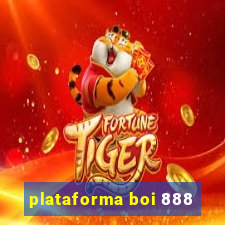 plataforma boi 888