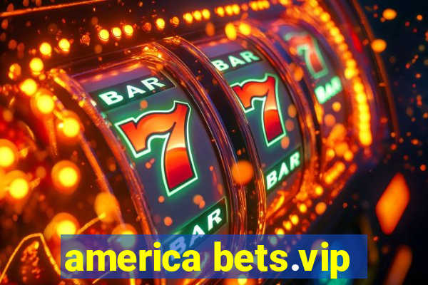 america bets.vip