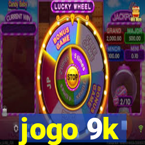 jogo 9k