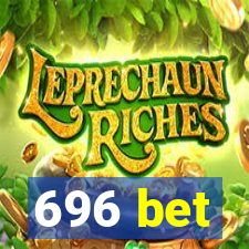 696 bet