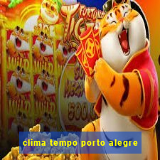 clima tempo porto alegre