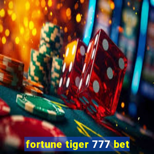 fortune tiger 777 bet