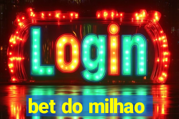 bet do milhao