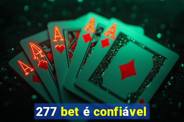 277 bet é confiável