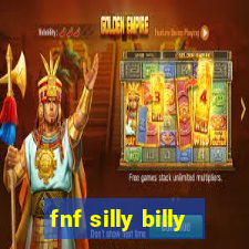 fnf silly billy