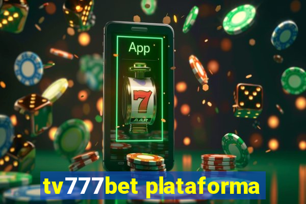 tv777bet plataforma