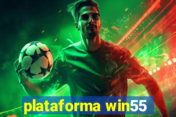 plataforma win55