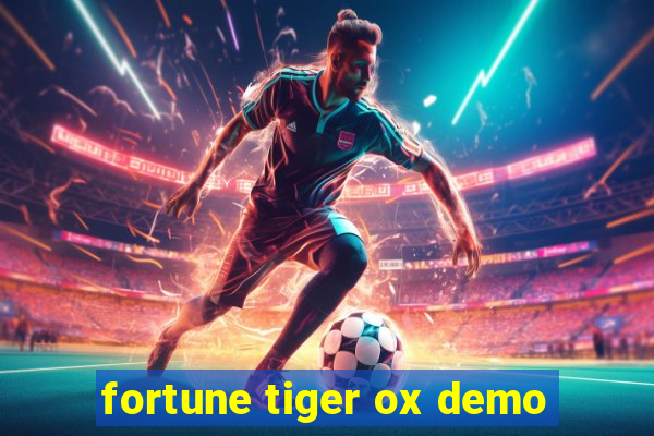 fortune tiger ox demo