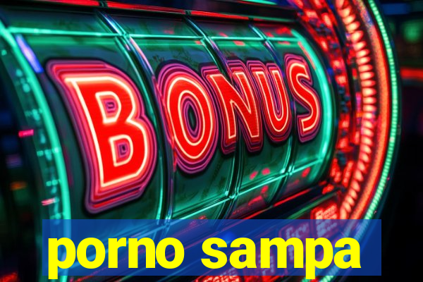 porno sampa