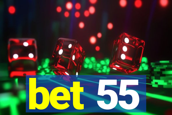 bet 55