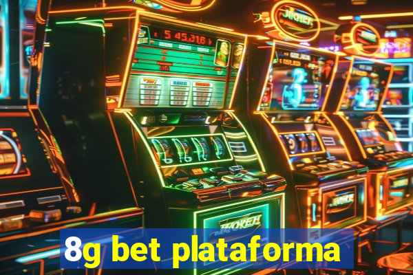 8g bet plataforma