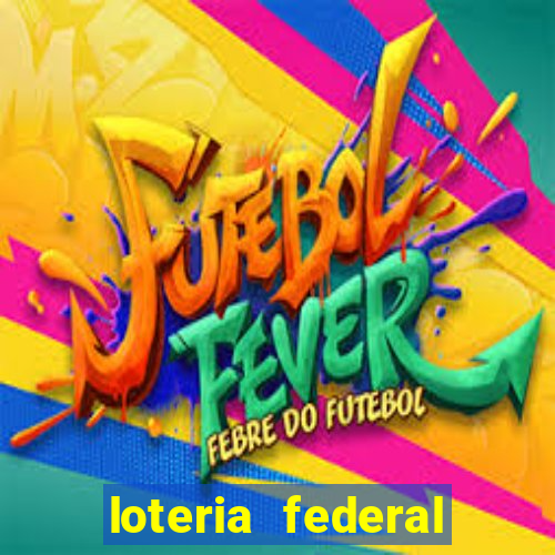 loteria federal sorteio termomecanica