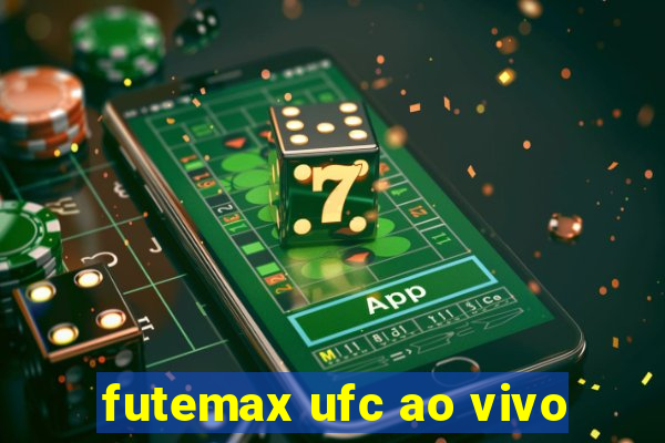 futemax ufc ao vivo