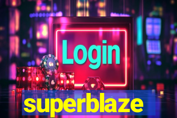 superblaze