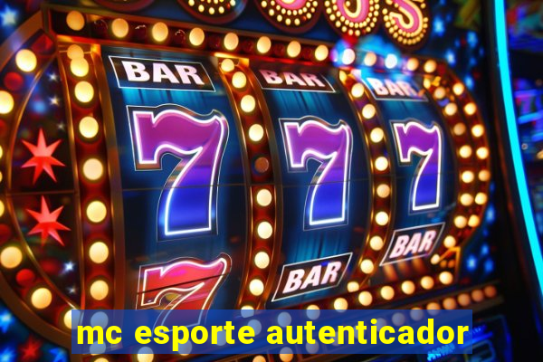 mc esporte autenticador