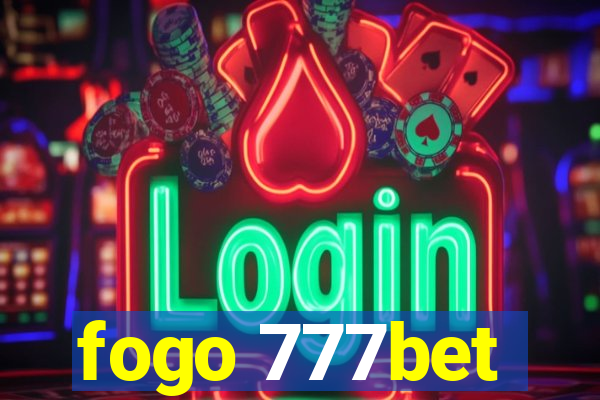 fogo 777bet