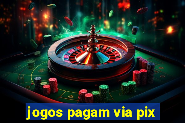 jogos pagam via pix