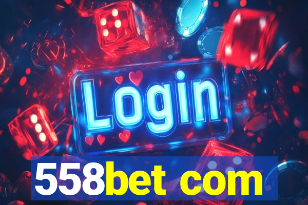 558bet com