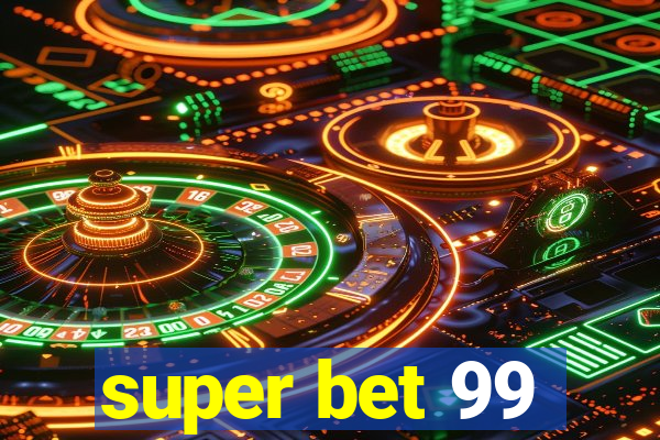 super bet 99