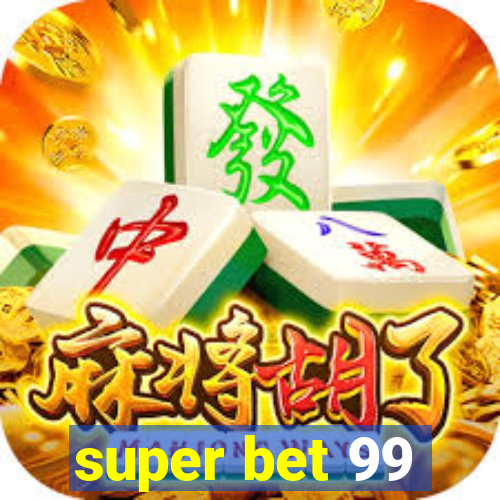 super bet 99