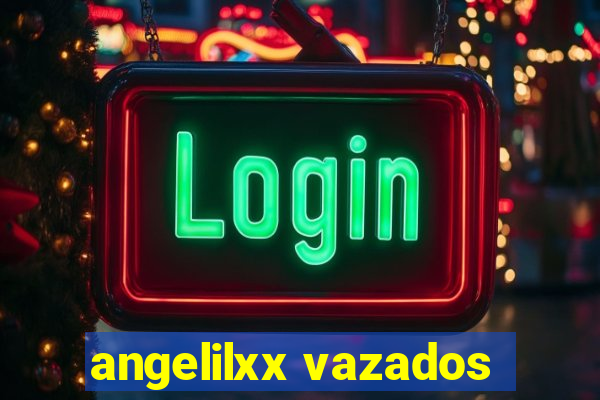 angelilxx vazados