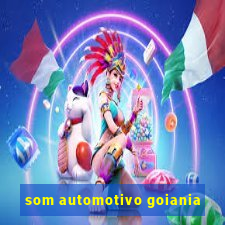 som automotivo goiania