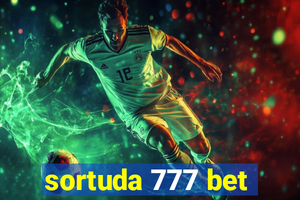 sortuda 777 bet