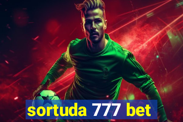 sortuda 777 bet