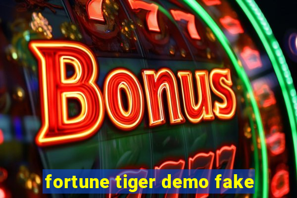 fortune tiger demo fake