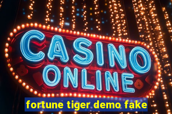 fortune tiger demo fake