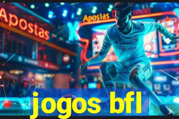 jogos bfl