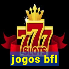 jogos bfl