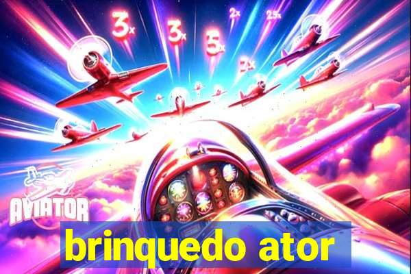 brinquedo ator