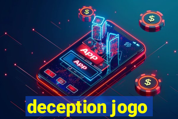 deception jogo