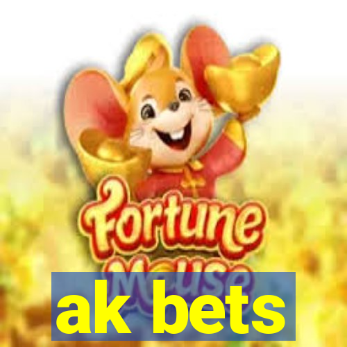 ak bets