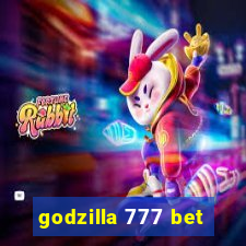 godzilla 777 bet