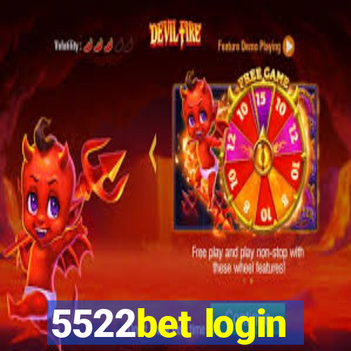 5522bet login