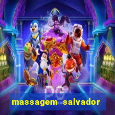 massagem salvador de bahia