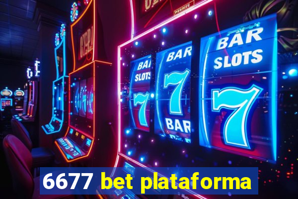 6677 bet plataforma