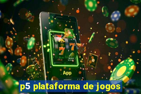 p5 plataforma de jogos