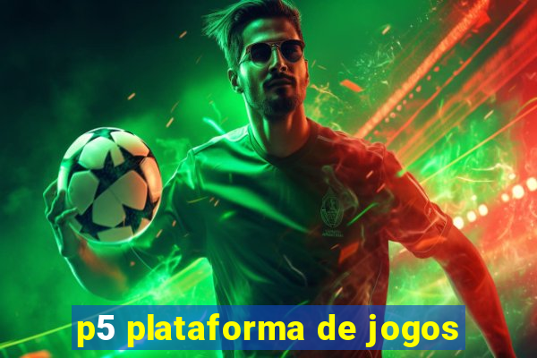 p5 plataforma de jogos