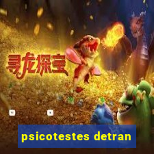 psicotestes detran