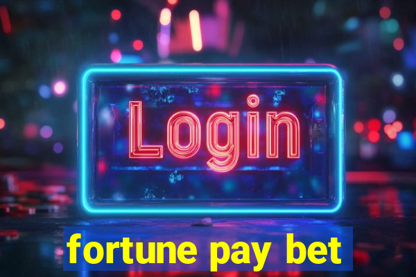 fortune pay bet