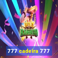 777 cadeira 777