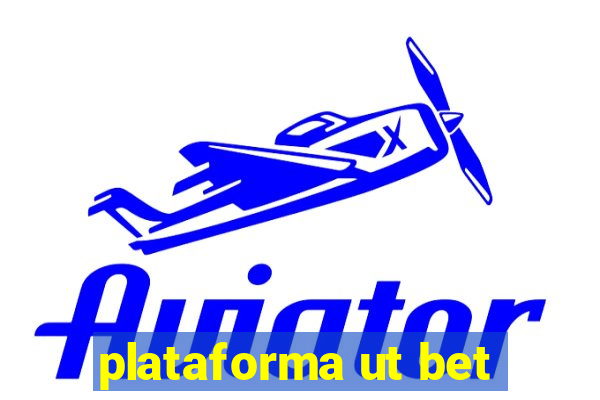 plataforma ut bet