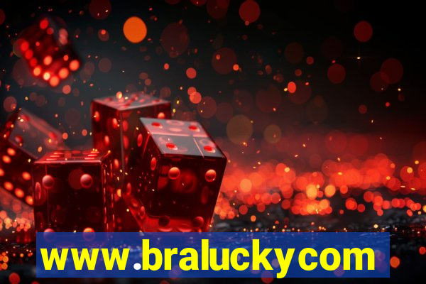 www.braluckycom