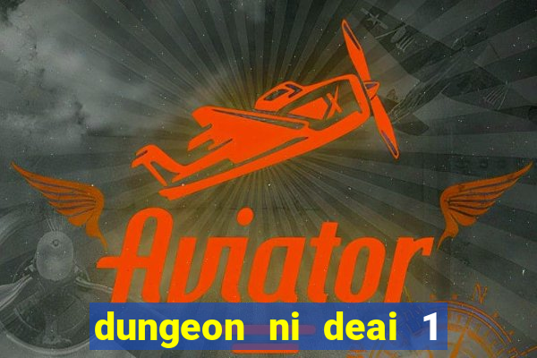 dungeon ni deai 1 temporada dublado