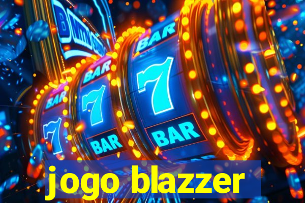 jogo blazzer