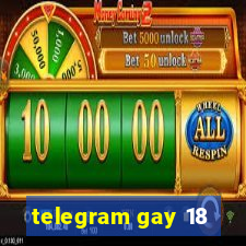 telegram gay 18